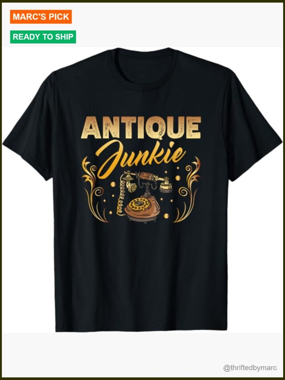 Antique Junkie Novelty T-Shirt for Collectors Short Sleeve